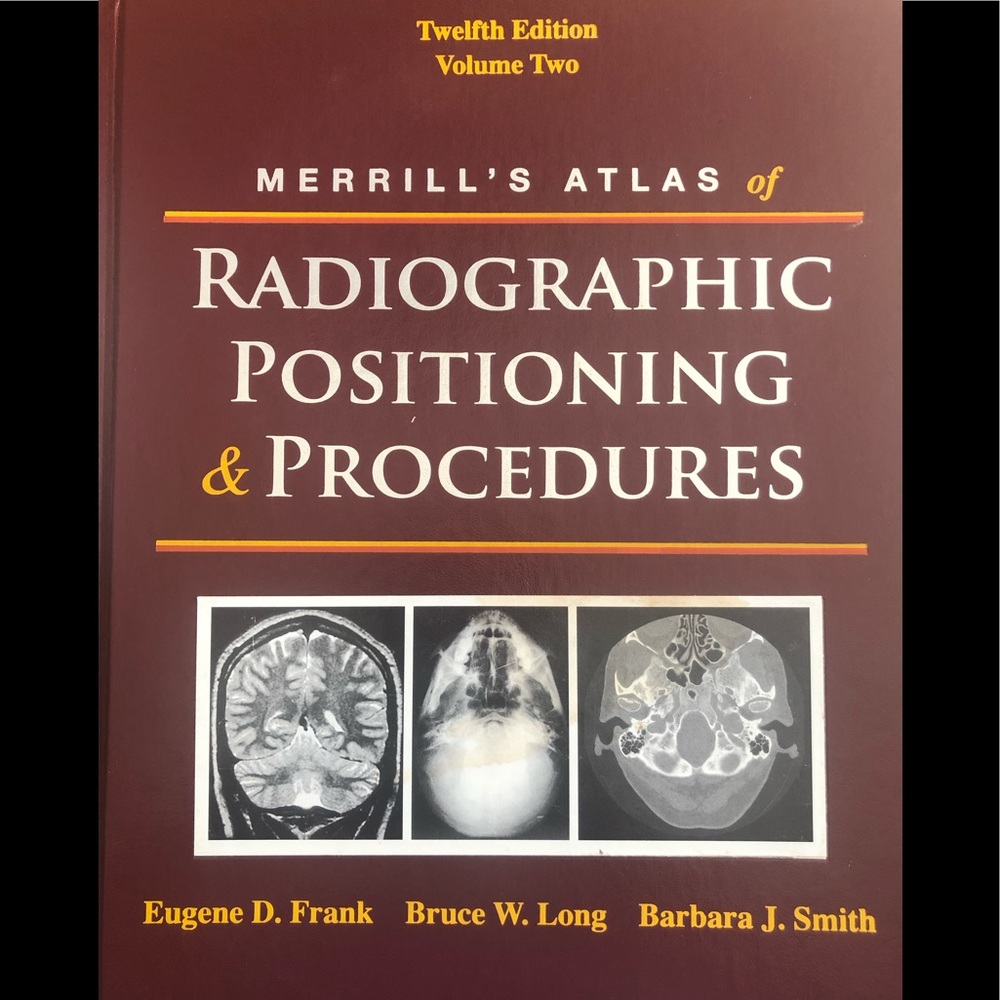 Merrill’s atlas of radiographic positioning